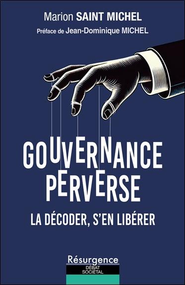 [9782874342431] Gouvernance perverse - La décoder, s'en libérer