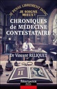 Chroniques de médecine contestataire - Je pense librement donc je soigne mieux, Tome 2