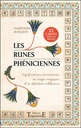 Les Runes phéniciennes - Significations divinatoires et usages magiques d'un alphabet millénaire