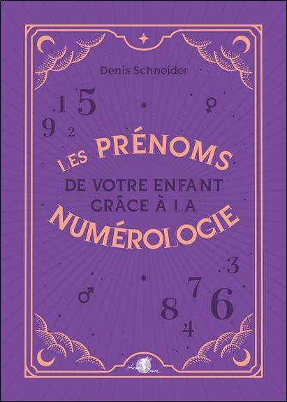 [9782380630664] Les prénoms de votre enfant grâce à la numérologie