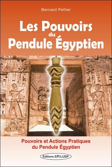 [9782848912103] Les pouvoirs du pendule égyptien - Pouvoirs et actions pratiques du pendule égyptien