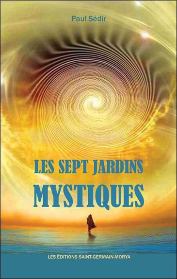 [9782923568614] Les sept jardins mystiques