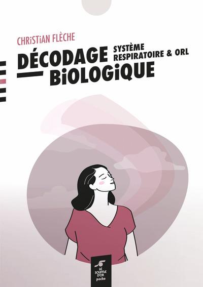 Décodage biologique système respiratoire et ORL