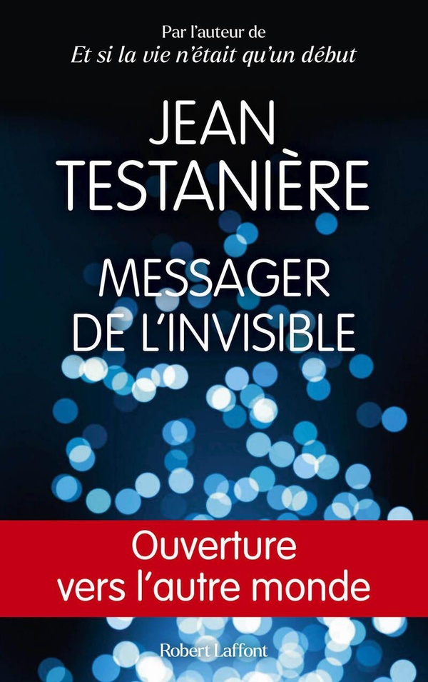 [9782221274934] Messager de l'invisible - Ouverture vers l'autre monde