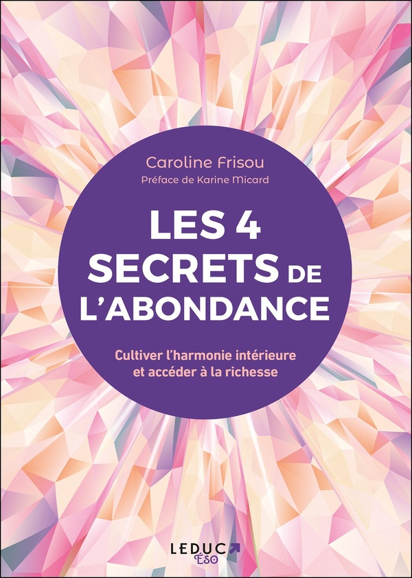 Les 4 sagesses de l’abondance - Cultiver l’harmonie intérieure et accéder à la richesse