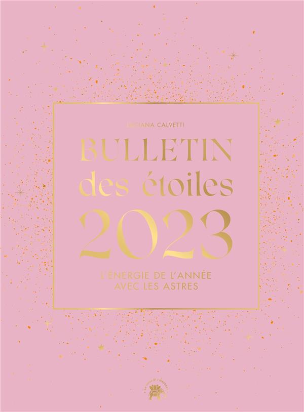Bulletin des étoiles - L'énergie de l'année avec les astres
