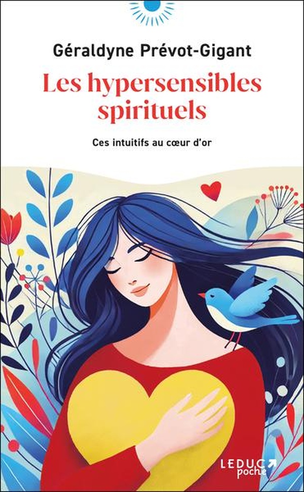 [9791028531485] Les hypersensibles spirituels - Ces intuitifs au coeur d'or