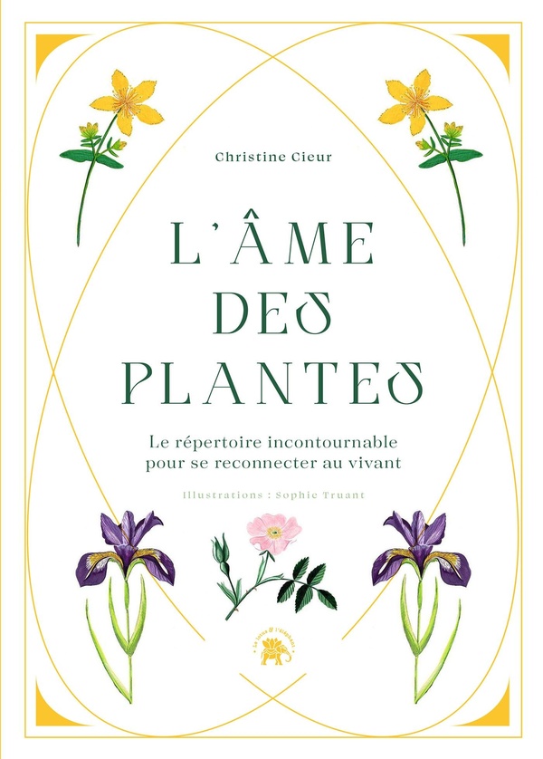 L'âme des plantes - Le répertoire incontournable pour se reconnecter au vivant