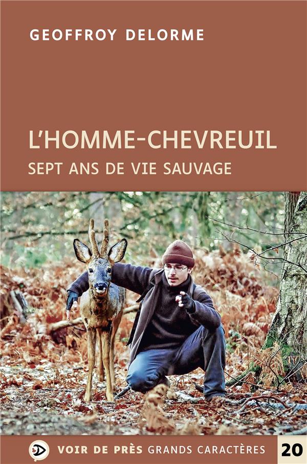 [9782378283391] [épuisé] L'homme-chevreuil - Sept ans de vie sauvage