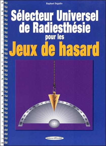 Sélecteur Universel de Radiesthésie pour les jeux de hasard
