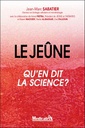 Le jeûne - Qu'en dit la science ?