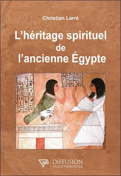 [9782494634145] L'héritage spirituel de l'ancienne Egypte