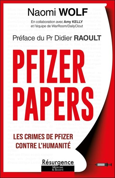 Pfizer papers - Les crimes de Pfizer contre l'humanité