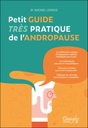 Petit guide très pratique de l'andropause