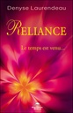 Reliance - Le temps est venu...