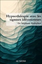 Hypnothérapie avec les signaux idéomoteurs