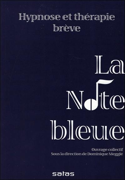 La note bleue - Hypnose et thérapie brève