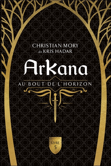 Arkana - Au bout de l'horizon Tome 5