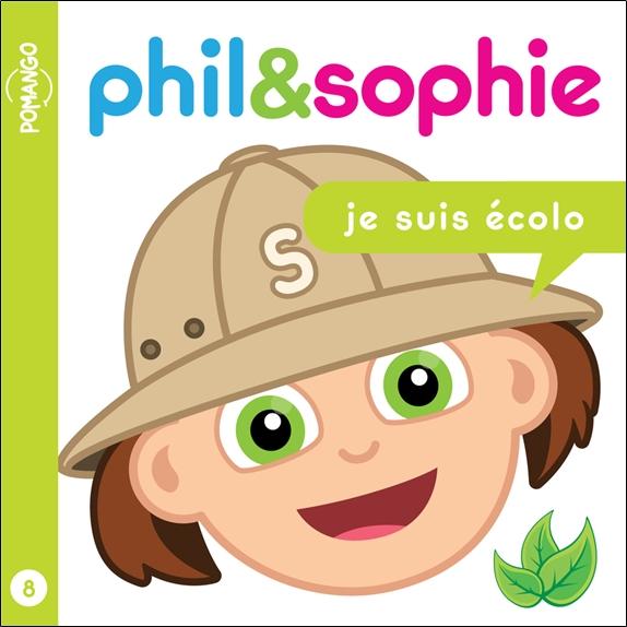Phil&Sophie - Je suis écolo Tome 8