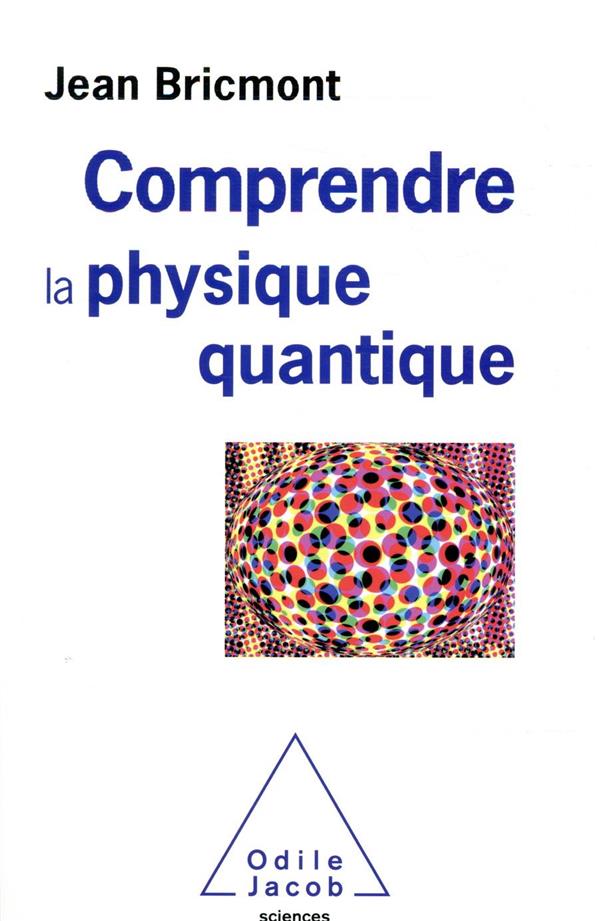 Comprendre la physique quantique