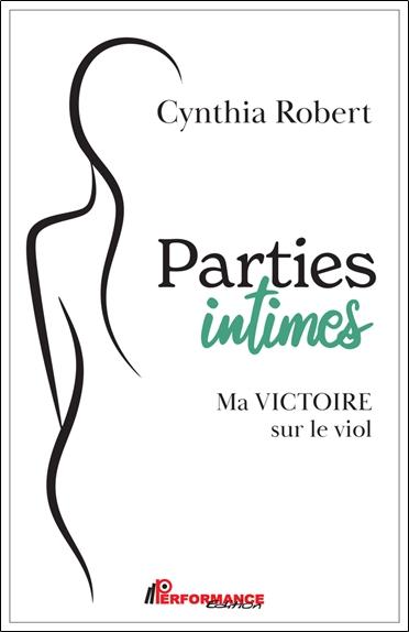 Parties intimes - Ma victoire sur le viol