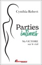 Parties intimes - Ma victoire sur le viol