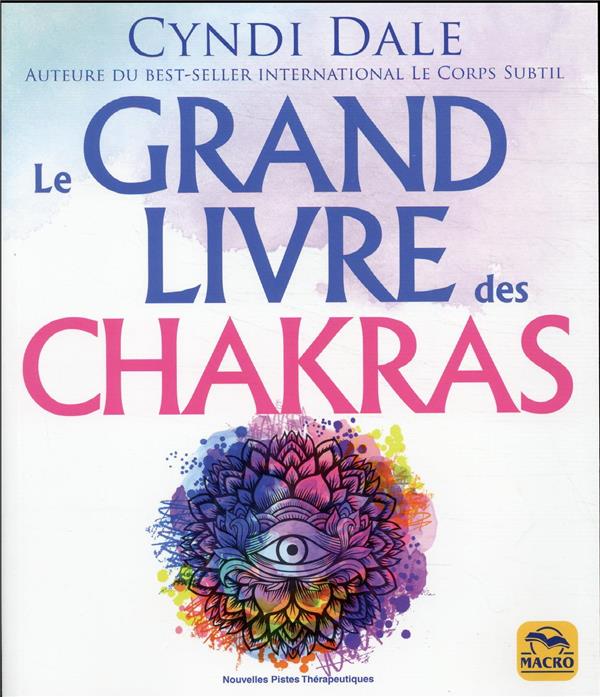Le grand livre des chakras