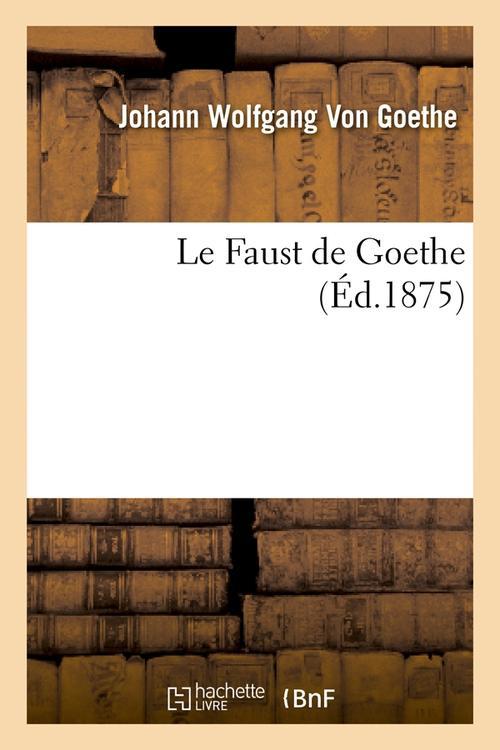 Le Faust de Goethe (Éd.1875)