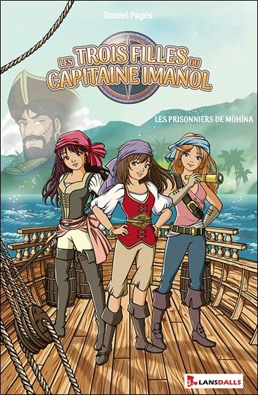 Les trois filles du Capitaine Imanol - Les prisonniers de Mohina