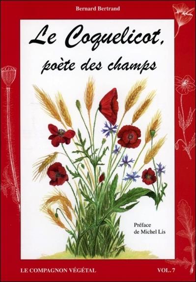 [9782359810172] Le coquelicot, poète des champs