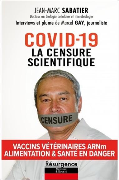[9782874342356] Covid-19 - La censure scientifique - Vaccins vétérinaires ARNm - Alimentation & santé en danger
