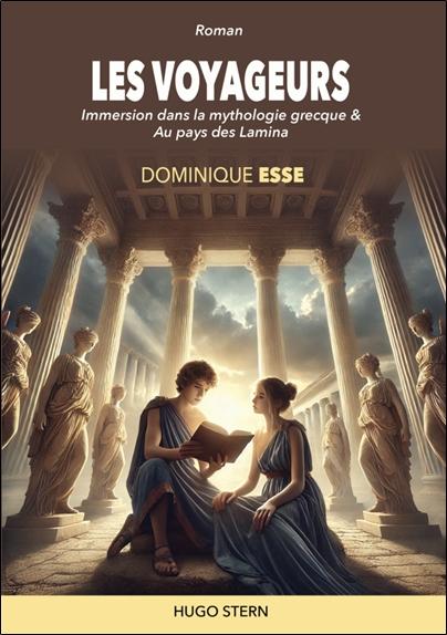 [9782383931058] Les voyageurs - Immersion dans la mythologie grecque & Au pays des Lamina