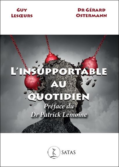 [9782872932962] L'insupportable au quotidien