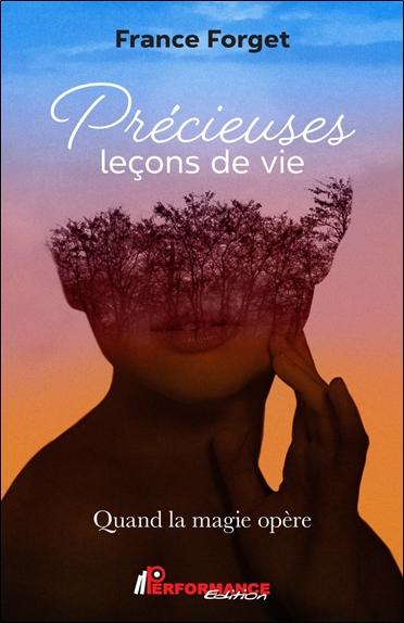 [9782925524113] Précieuses leçons de vie - Quand la magie opère
