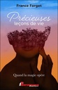 Précieuses leçons de vie - Quand la magie opère