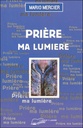 Prière ma lumière