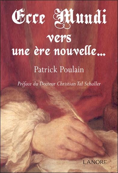 Ecce mundi - Vers une ère nouvelle