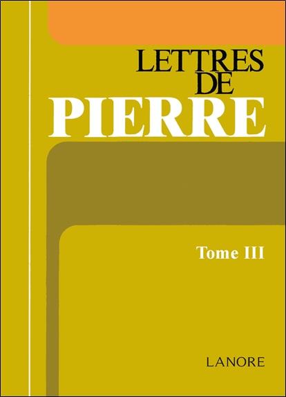 Lettres de Pierre Tome 3
