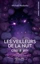 Les veilleurs de la nuit - Coeurs de Pierre Tome 1
