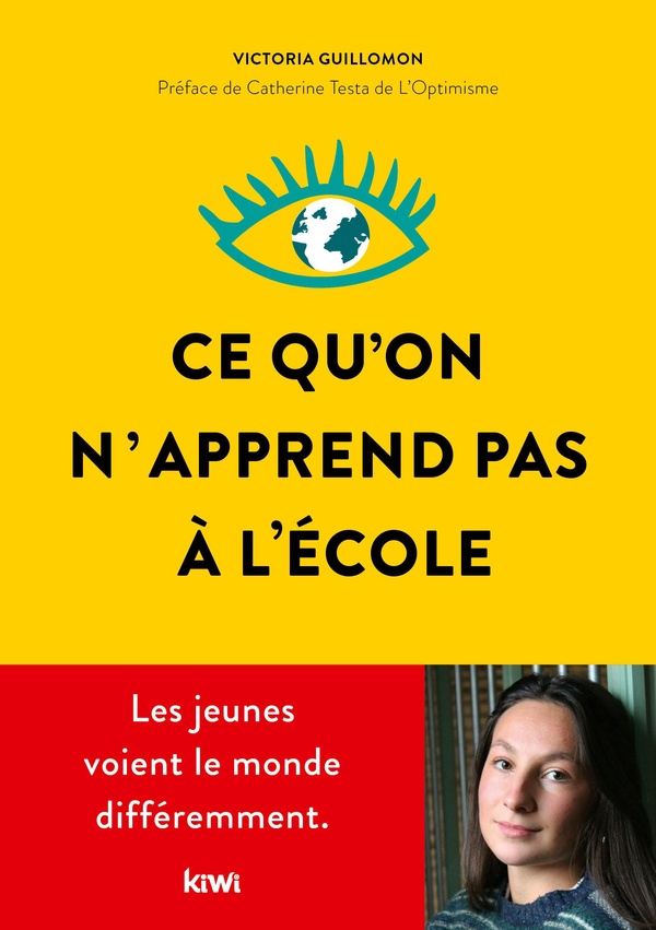[épuisé] Ce qu'on n'apprend pas à l'école - Les jeunes voient le monde différemment