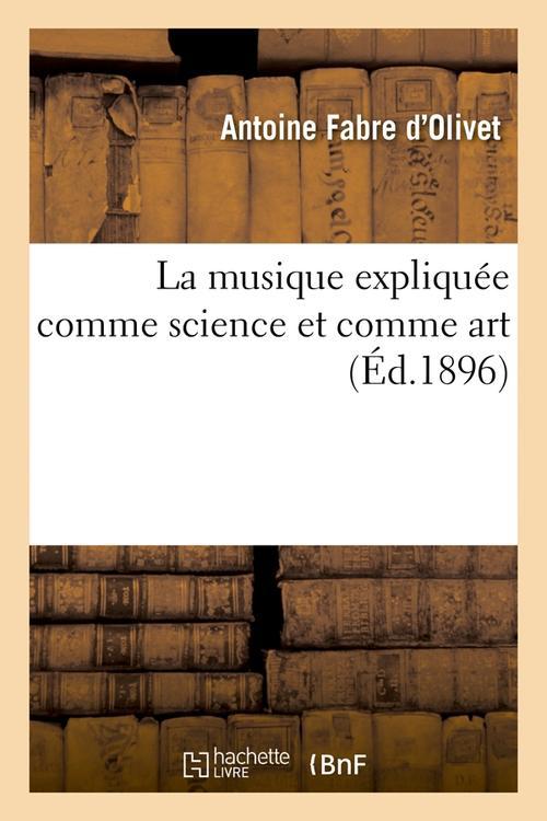[9782012562585] La musique expliquée comme science et comme art (Éd.1896)