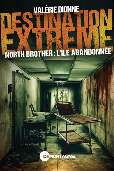 [9782897926397] Destination extrême - North Brother : l'île abandonnée