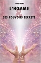 L'Homme & ses pouvoirs secrets