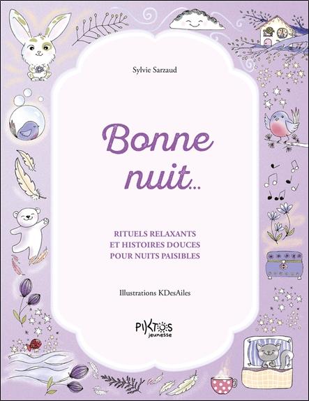 [9782487827134] Bonne nuit… Rituels relaxants et histoires douces pour nuits paisibles