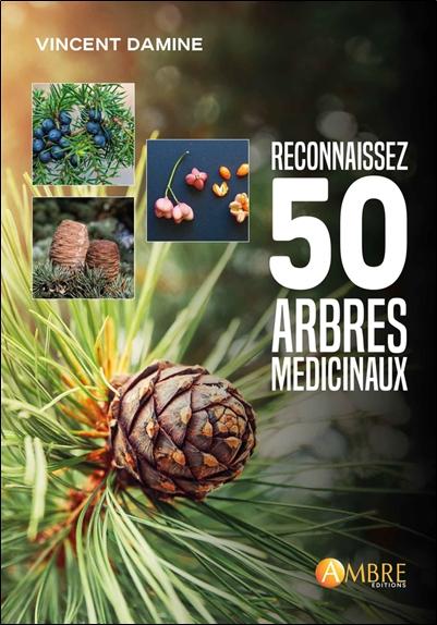 [9782940594771] Reconnaissez 50 arbres médicinaux
