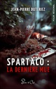 Spartaco : la dernière mue