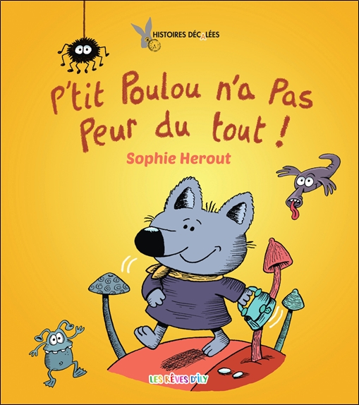 [9782491012076] P'tit Poulou n'a pas peur du tout !