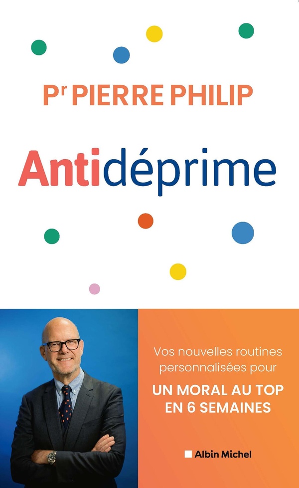 Antidéprime - Vos nouvelles routines personnalisées pour un moral au top en 6 semaines