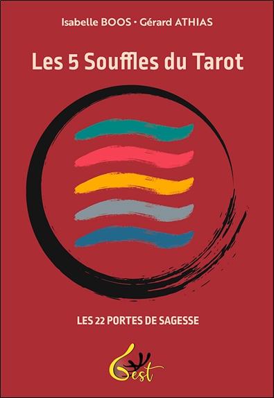 Les 5 Souffles du Tarot - Les 22 Portes de Sagesse