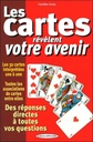 Les cartes révèlent votre avenir - Des réponses directes à toutes vos questions - Les 32 cartes interprétées une à une